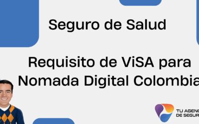Poliza de Salud para visa de nomada digital en Colombia
